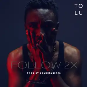 Tolu - Follow2X